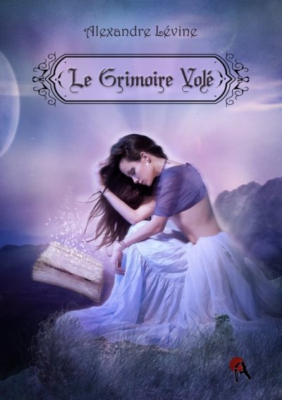 Le grimoire volé de Alexandre Lévine