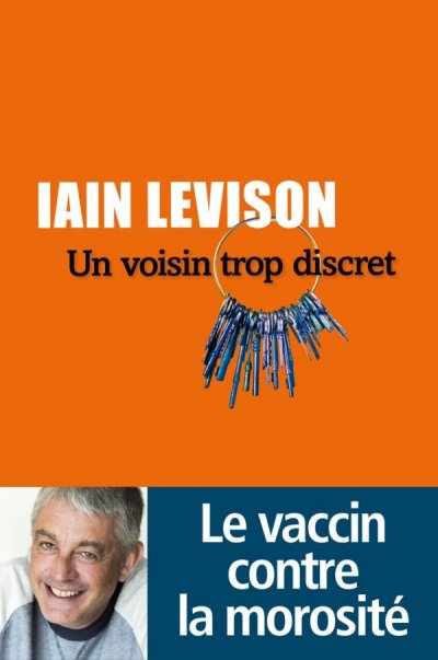 Un voisin trop discret de Iain Levison