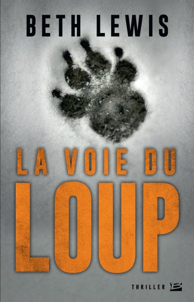 La voie du loup de Beth Lewis