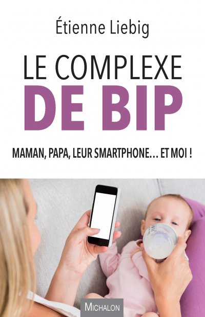 Le complexe de Bip de Étienne Liebig