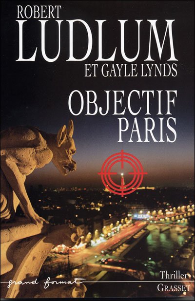 Objectif Paris de Robert Ludlum