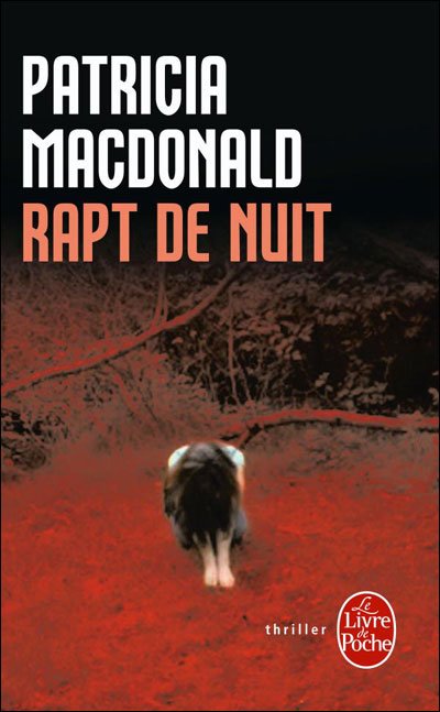 Rapt de nuit de Patricia MacDonald