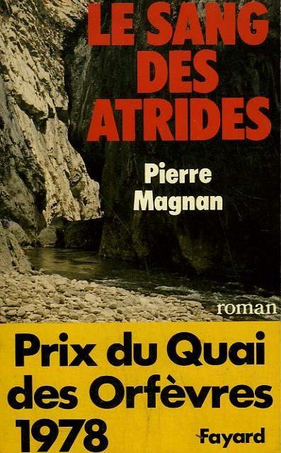 Le sang des Atrides de Pierre Magnan