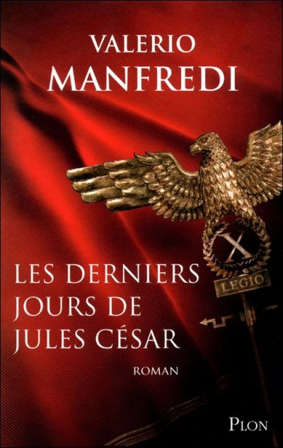 Les derniers jours de Jules Cesar de Valerio Manfredi