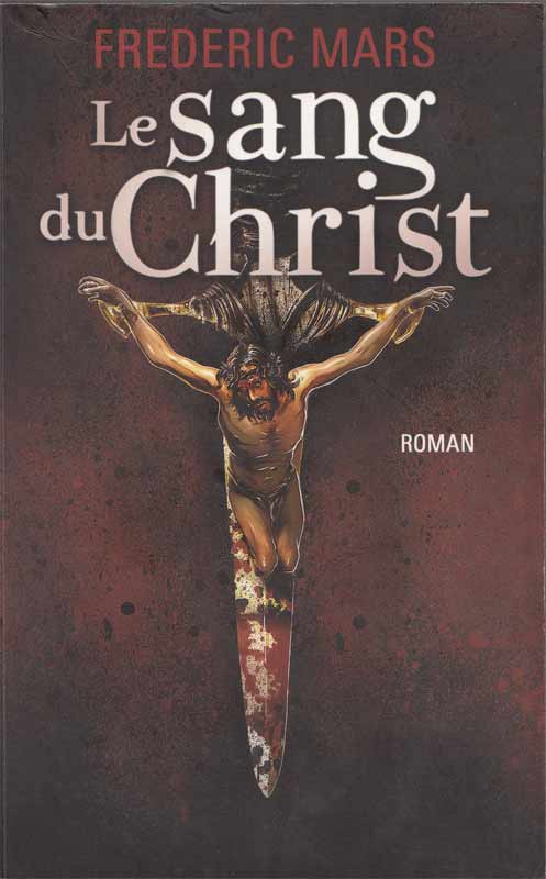 Le sang du Christ de Frédéric Mars