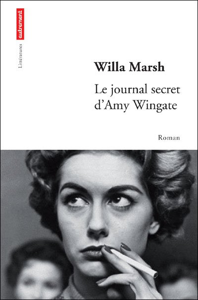 Le journal secret d'Amy Wingate de Willa Marsh