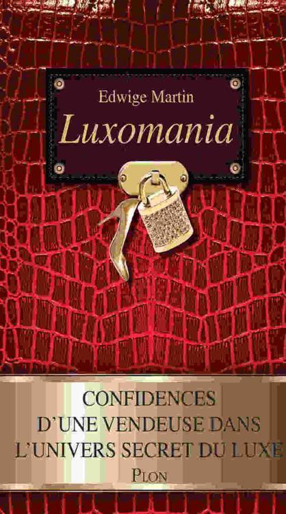 Luxomania de Edwige Martin