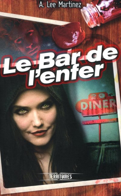 Le Bar de l'enfer de A. Lee Martinez