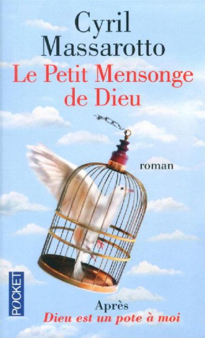 Le petit mensonge de Dieu de Cyril Massarotto