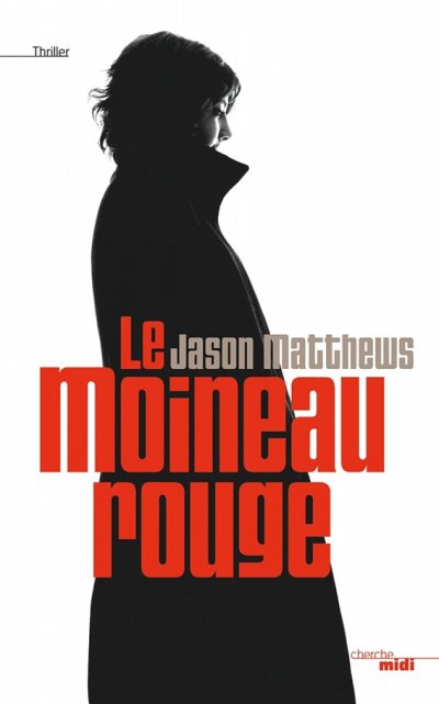 Le Moineau Rouge de Jason Matthews