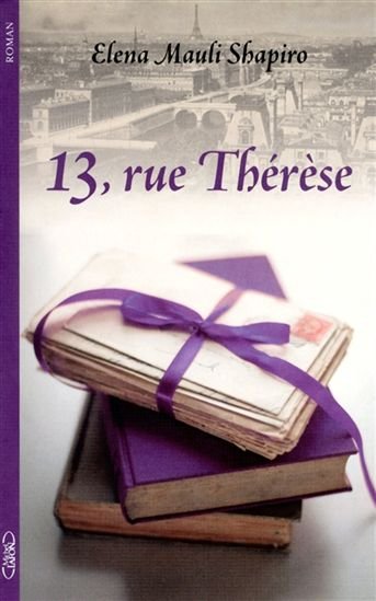 13, rue Thérèse de Elena Mauli Shapiro