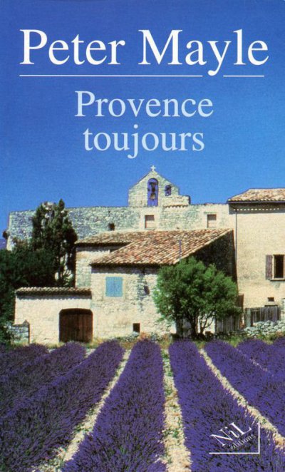 Provence toujours de Peter Mayle