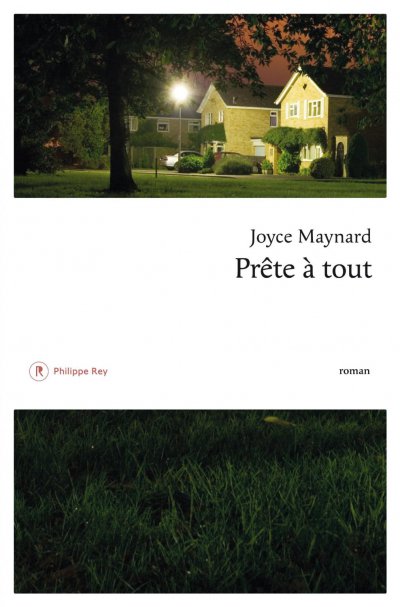 Prête à tout de Joyce Maynard