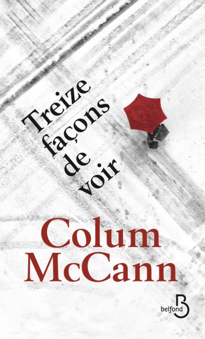 Treize façons de voir de Colum McCann