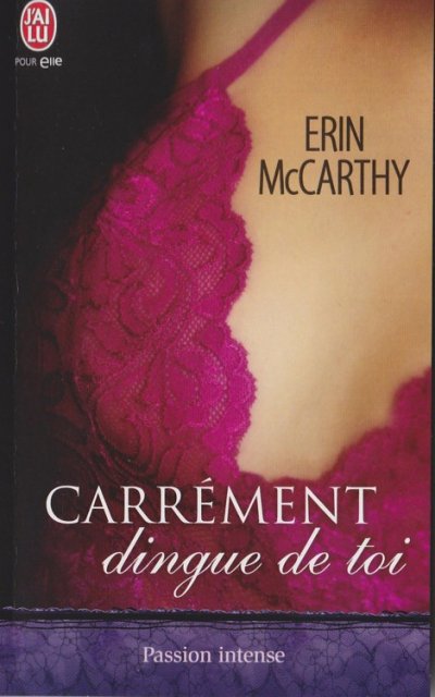 Carrément dingue de toi de Erin McCarthy