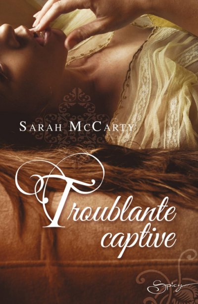 Troublante Captive de Sarah McCarty