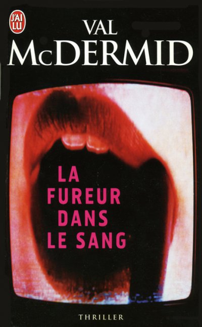 La fureur dans le sang de Val McDermid