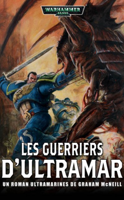 Les guerriers d'Ultramar de Graham McNeill