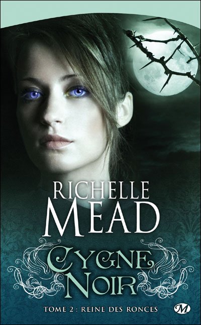 Reine des ronces de Richelle Mead