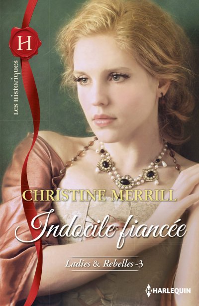 Indocile fiancée de Christine Merrill