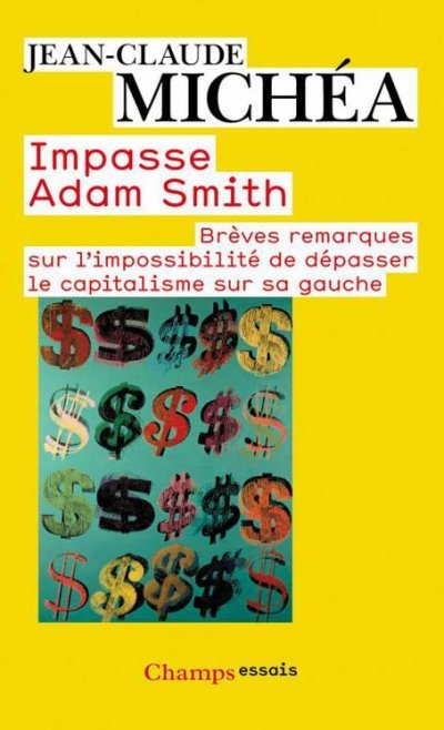 Impasse Adam Smith de Jean-Claude Michéa
