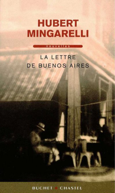 La lettre de Buenos Aires de Hubert Mingarelli