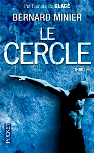 Le Cercle de Bernard Minier