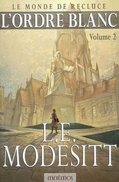 L'Ordre Blanc (t.2) de L.E. Modesitt