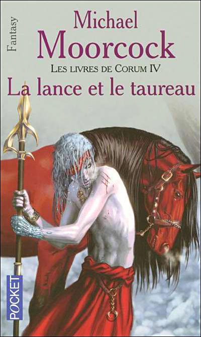 La Lance et le Taureau de Michael Moorcock