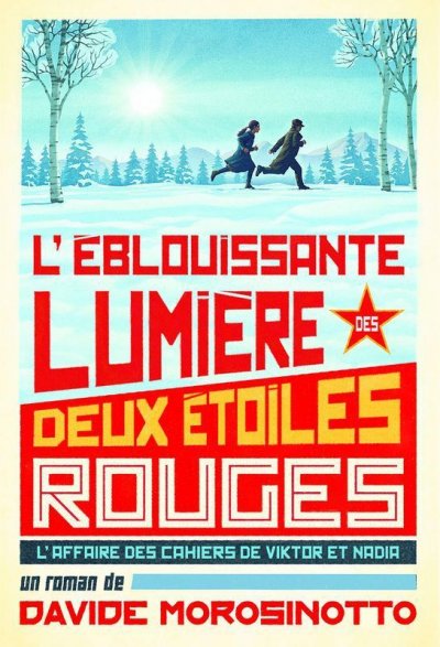 L'éblouissante lumière des deux étoiles rouges de Davide Morosinotto