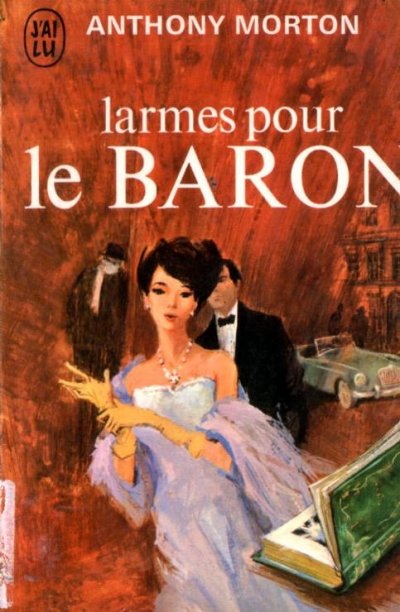 Larmes pour le Baron de Anthony Morton