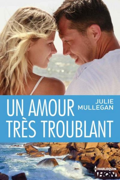 Un amour très troublant de Julie Mullegan