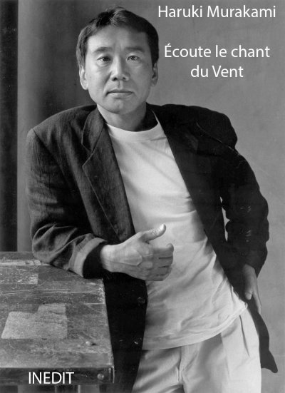 Ecoute le chant du vent de Haruki Murakami