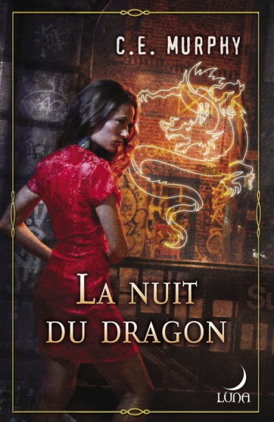 La nuit du dragon de C.E. Murphy