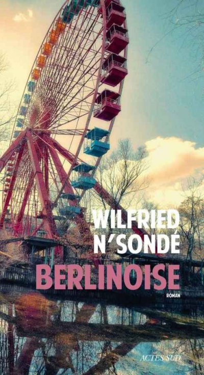 Berlinoise de Wilfried N'Sondé