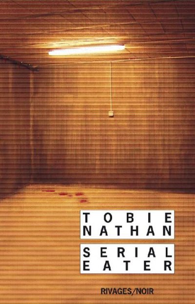 Serial eater de Tobie Nathan