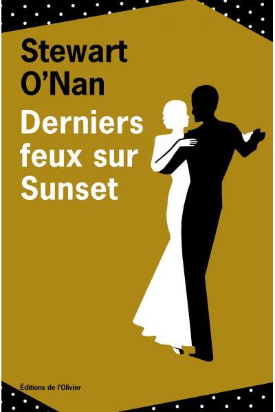 Derniers feux sur Sunset de Stewart O'nan