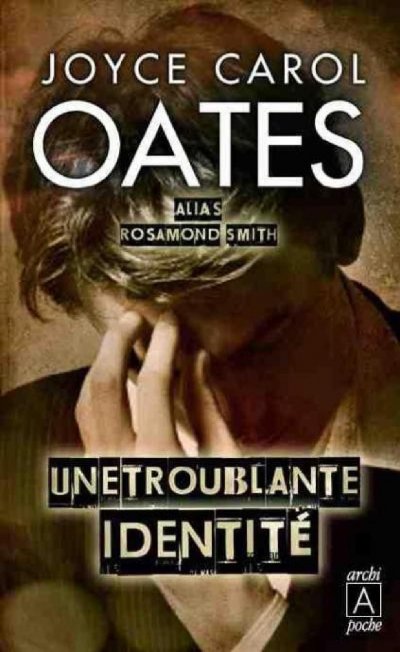 Une troublante identité de Joyce Carol Oates