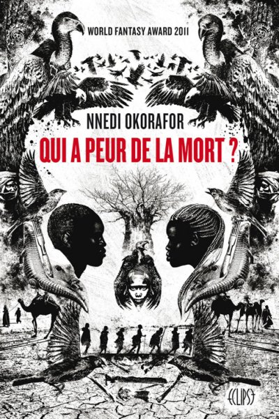 Qui a peur de la mort ? de Nnedi Okorafor