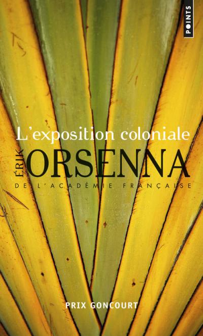L'exposition coloniale de Erik Orsenna