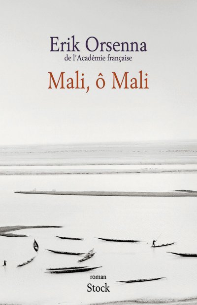 Mali, ô Mali de Erik Orsenna