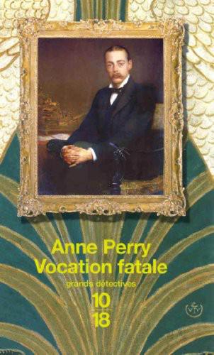 Vocation fatale de Anne Perry