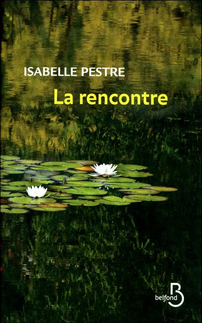 La rencontre de Isabelle Pestre