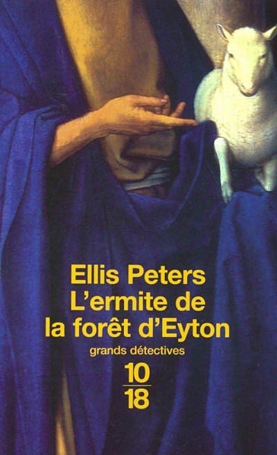 L'Ermite de la forêt d'Eyton de Ellis Peters