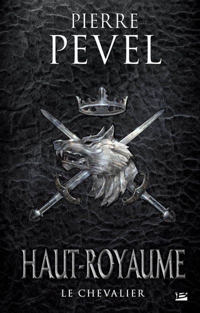 Le Chevalier de Pierre Pevel