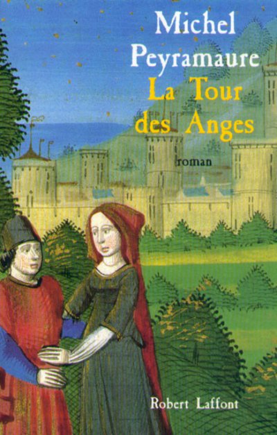 La Tour des Anges de Michel Peyramaure