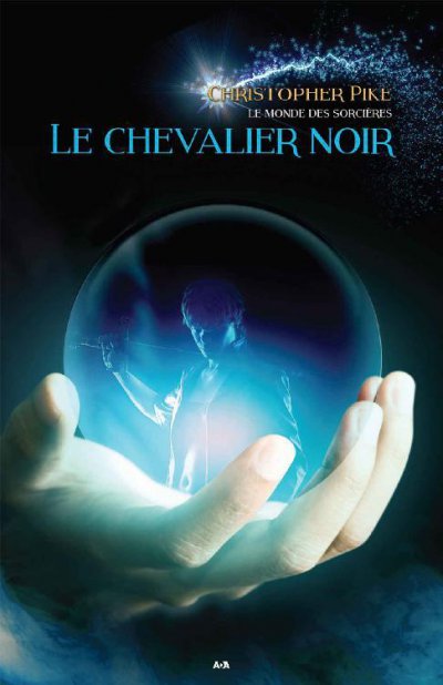 Le chevalier noir de Christopher Pike