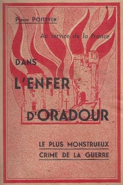 Dans l'enfer d'Ouradour de Pierre Poitevin