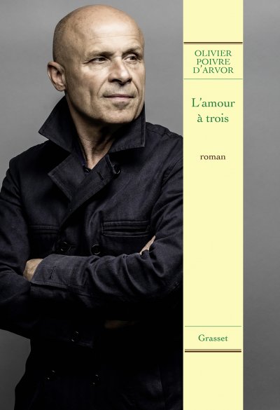 L'amour à trois de Olivier Poivre d'Arvor