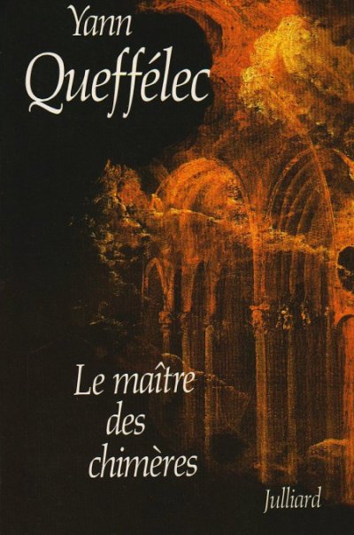 Le maître des chimères de Yann Queffélec